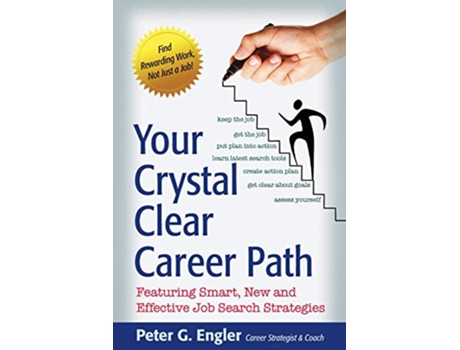 Livro Your Crystal Clear Career Path Featuring Smart New and Effective Job Search Strategies de Peter G Engler (Inglês)