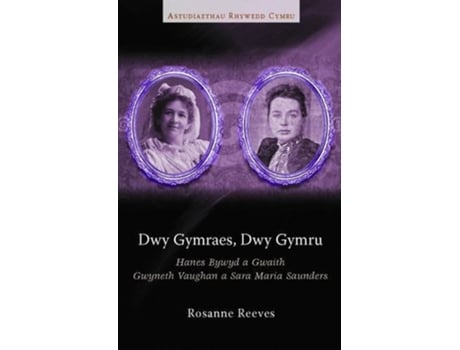 Livro Dwy Gymraes, Dwy Gymru de Rosanne Reeves (Galês - Capa Dura)