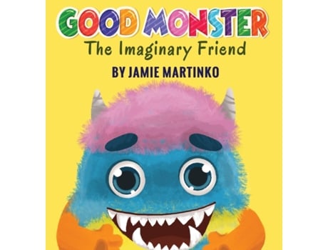 Livro Good Monster: The Imaginary Friend Jamie Martinko (Inglês)