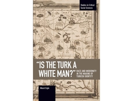 Livro 'is the turk a white man?' de murat ergin (inglês)