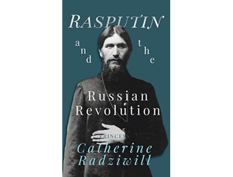 Livro Rasputin and the Russian Revolution de Catherine Radziwill (Inglês)