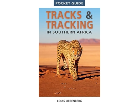 Livro Pocket Guide Tracks and Tracking in Southern Africa de Louis Liebenberg (Inglês)