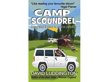 Livro Camp Scoundrel Doing What it Takes to Survive Paradise de David Luddington (Inglês)