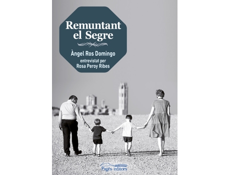 Livro Remuntant El Segre de Àngel Ros Domingo (Espanhol)