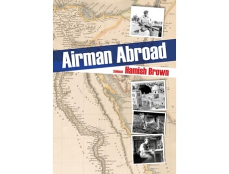 Livro Airman Abroad de Hamish Brown (Inglês)