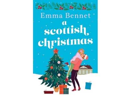 Livro A Scottish Christmas The cozy, festive romance to curl up with this winter. de Emma Bennet (Inglês)