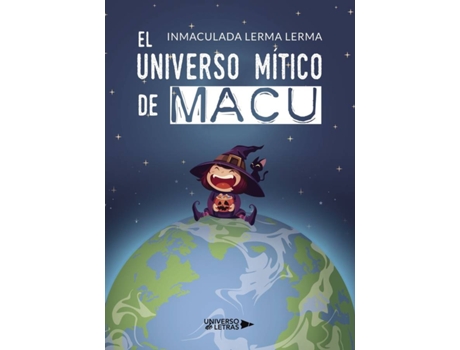 Livro El universo mítico de Macu de Inmaculada Lerma Lerma (Espanhol - 2018)