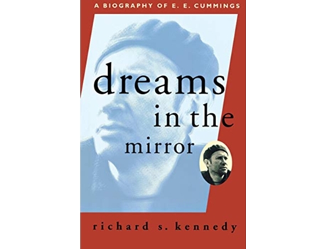 Livro Dreams in the Mirror A Biography of EE Cummings A Liveright Book de Richard S Kennedy (Inglês)