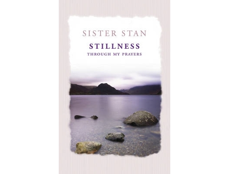 Livro stillness through my prayers de stanislaus kennedy (inglês)