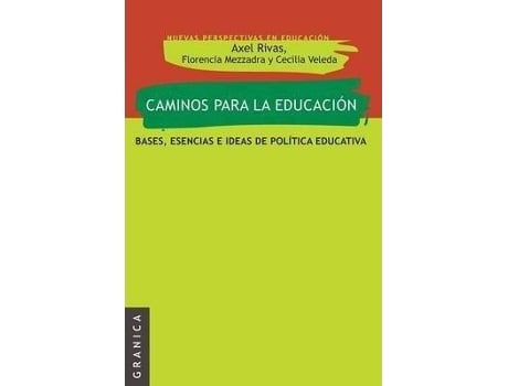 Livro Caminos Para La Educacion de Axel Rivas Cecilia Veleda Florencia Mezzadra (Espanhol)