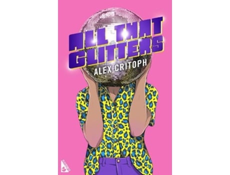 Livro All that Glitters de Alex Critoph (Inglês)