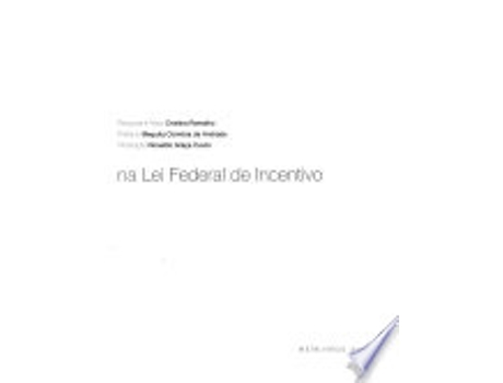 Livro LIVRO E LEITURA NA LEI FEDERAL DE INCENTIVO, O de RAMALHO, CRISTINA (Português do Brasil)