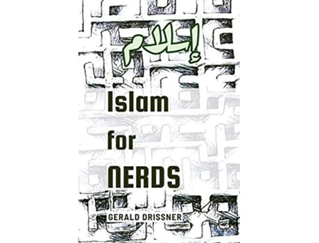 Livro Islam for Nerds 500 Questions and Answers de Gerald Drißner (Inglês)