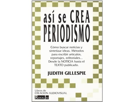 Livro Así Se Crea El Periodismo de Judith Gillespie (Espanhol)