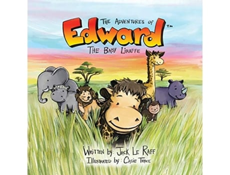 Livro The Adventures of Edward the Baby Liraffe Africa de Jack Le Raff (Inglês)