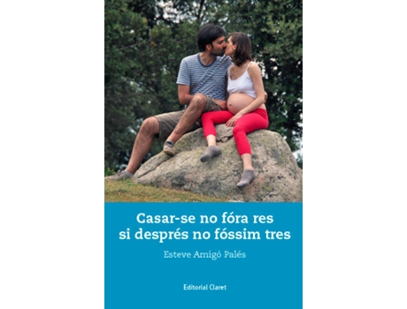 Livro Casar-Se No Fóra Res Si Després No Fóssim Tres de Esteve Amigó Palés (Catalão)