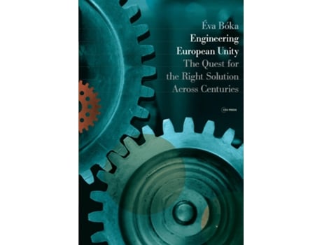 Livro Engineering European Unity de Éva Bóka (Inglês - Capa Dura)