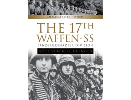 Livro 17th waffen-ss panzergrenadier division "gotz von berlichingen": an illustrated history de massimiliano afiero (inglês)