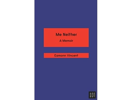 Livro Me Neither de Eamonn Vincent (Inglês)