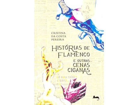 Livro Histórias de Flamenco e Outras Cenas Ciganas de Cristina da Costa Pereira (Português do Brasil)