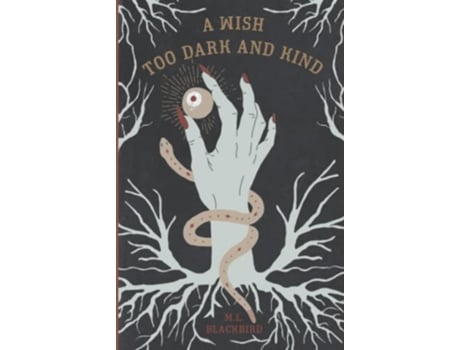 Livro A Wish Too Dark And Kind de ML Blackbird (Inglês)