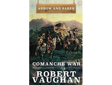 Livro Comanche War de Robert Vaughan (Inglês)