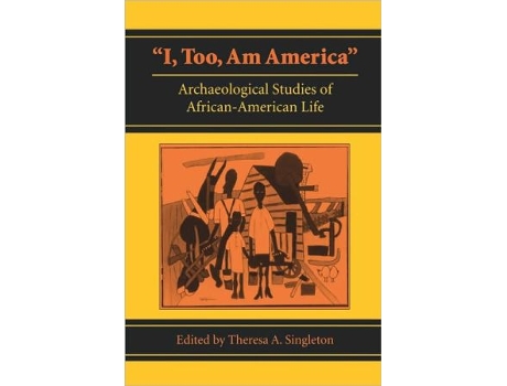 Livro I Too Am America de Theresa A Singleton (Inglês)