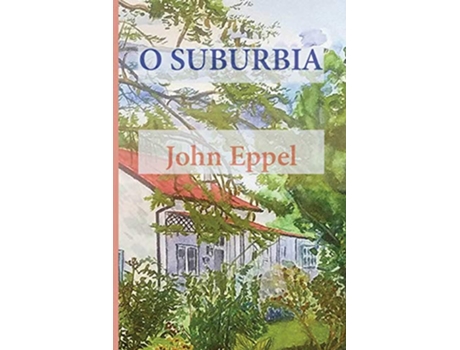 Livro O Suburbia de John Eppel (Inglês)