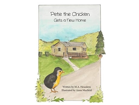 Livro Petie the Chicken Gets a New Home de M A Heusdens (Inglês)