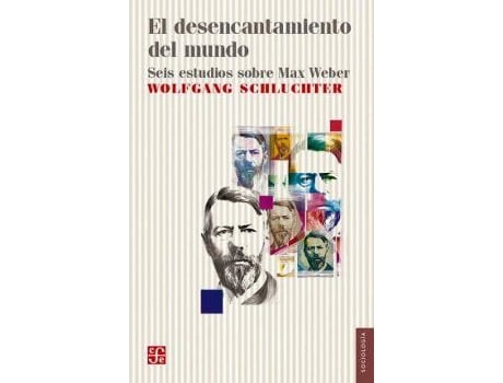 Livro El Desencantamiento del Mundo : Seis Estudios Sobre Max Weber de Wolfgang Schluchter (Espanhol)