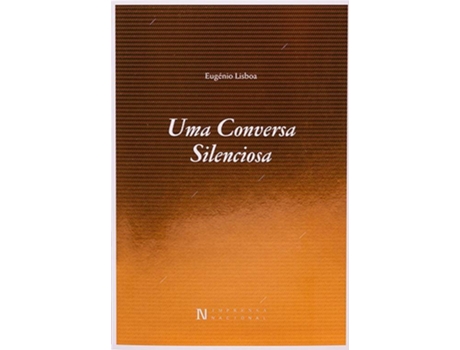 Livro Uma Conversa Silenciosa de Eugénio Lisboa (Português - 2019)