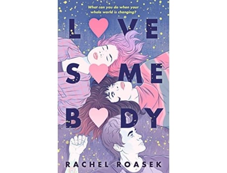 Livro Love Somebody de Rachel Roasek (Inglês - Capa Dura)