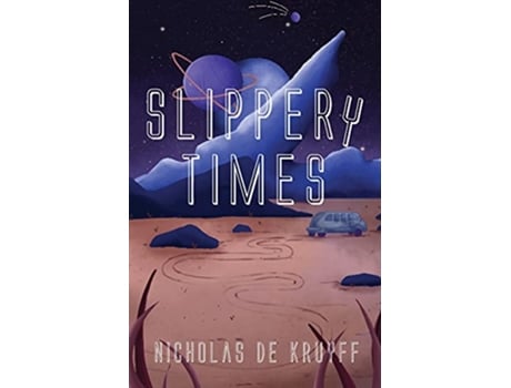 Livro Slippery Times de Nicholas de Kruyff (Inglês)