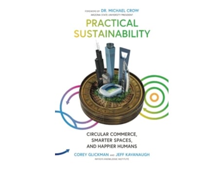 Livro Practical Sustainability Circular Commerce Smarter Spaces and Happier Humans de Corey Glickman Jeff Kavanaugh (Inglês)