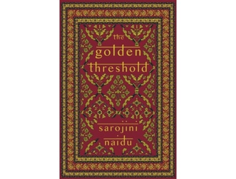 Livro The Golden Threshold de Sarojini Naidu (Inglês)