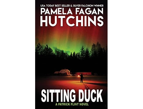 Livro Sitting Duck A Patrick Flint Novel de Pamela Fagan Hutchins (Inglês)