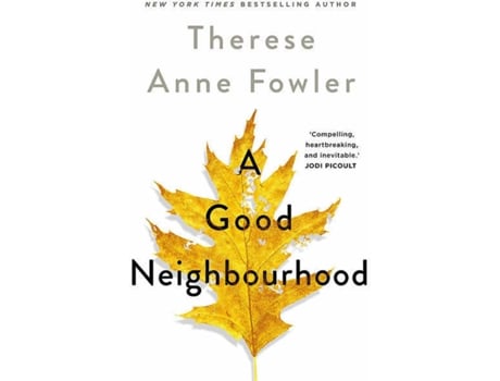 Livro A Good Neighbourhood de Therese Anne Fowler (Inglês)