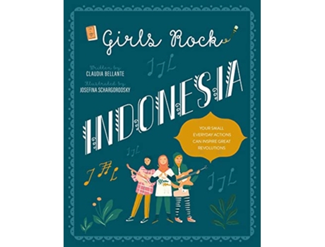 Livro Girls Rock Indonesia de Claudia Bellante (Inglês - Capa Dura)