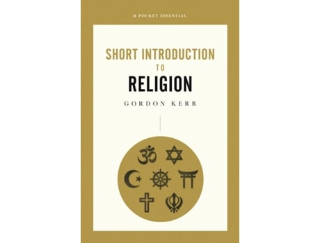 Livro short introduction to religion, a pocket essential de gordon kerr (inglês)