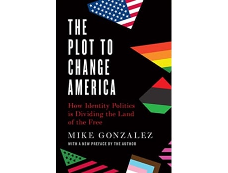 Livro Plot to Change America de Mike Gonzalez (Inglês)