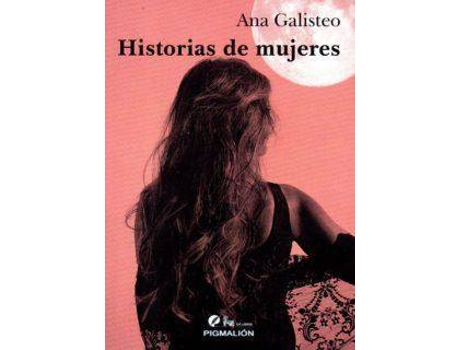 Livro Historia De Mujeres de Ana Galisteo Pérez (Espanhol)