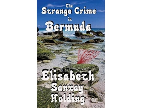 Livro The Strange Crime in Bermuda de Elisabeth Sanxay Holding (Inglês)