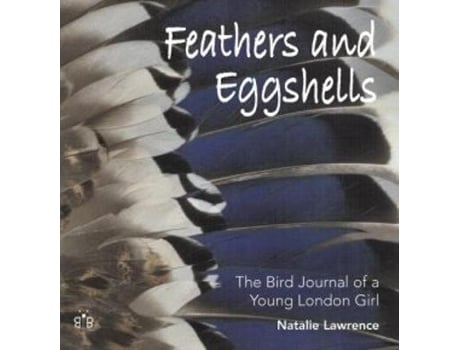 Livro feathers & eggshells de natalie lawrence (inglês)