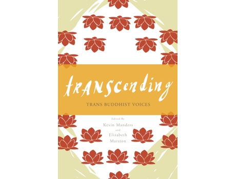 Livro transcending: trans buddhist voices de kevin manders,liz marston (inglês)