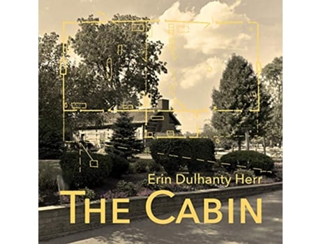 Livro The Cabin de Erin Dulhanty Herr (Inglês)