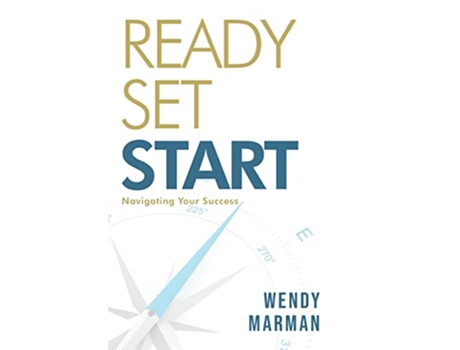 Livro Ready Set Start Navigating Your Success de Wendy Marman (Inglês - Capa Dura)