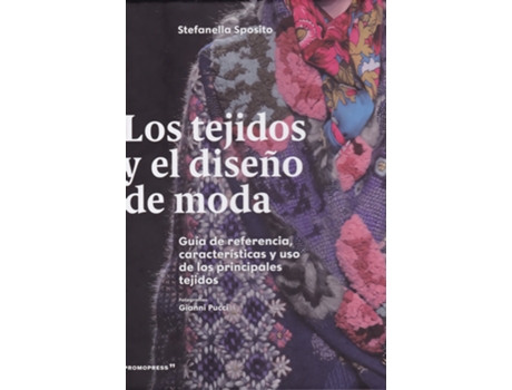 Livro Los Tejidos Y El Diseño De Moda de Stefanella Sposito (Espanhol)