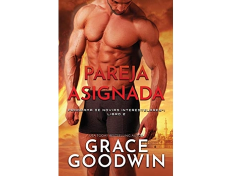 Livro Pareja asignada Letra grande Programa de Novias Interestelares Spanish Edition de Grace Goodwin (Espanhol)