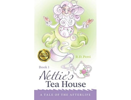 Livro Netties Tea House A Tale of the Afterlife de RD Petti (Inglês)