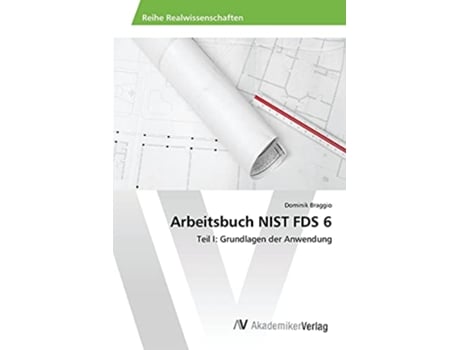 Livro Arbeitsbuch NIST FDS 6 German Edition de Braggio Dominik (Alemão)